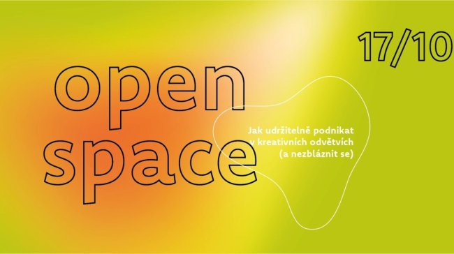 Přijďte se vzájemně inspirovat: Open Space pro udržitelné podnikání a kreativitu